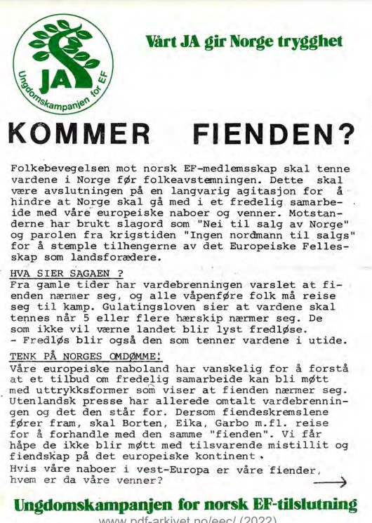 Kommer fienden?