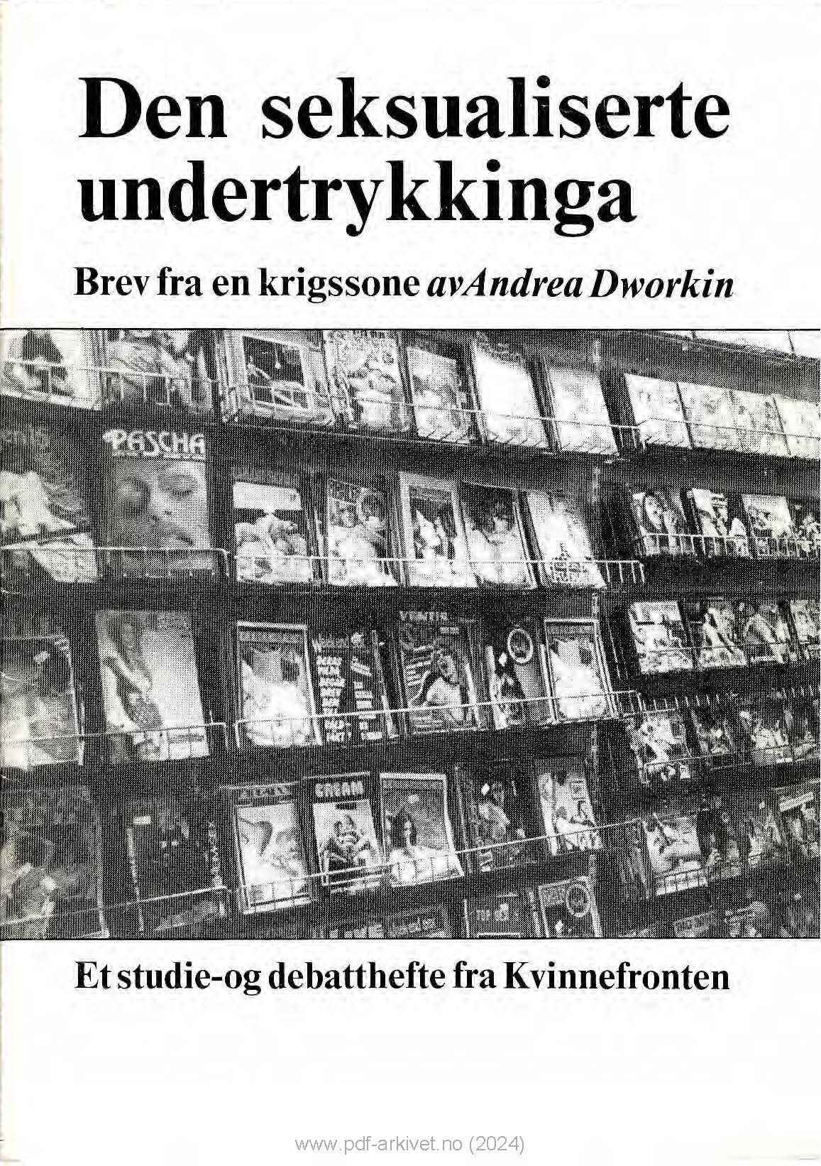 Andrea Dworkin: Brev fra en krigssone (Den seksualiserte undertrykkinga)