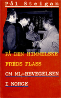 Pål Steigan: På den himmelske freds plass